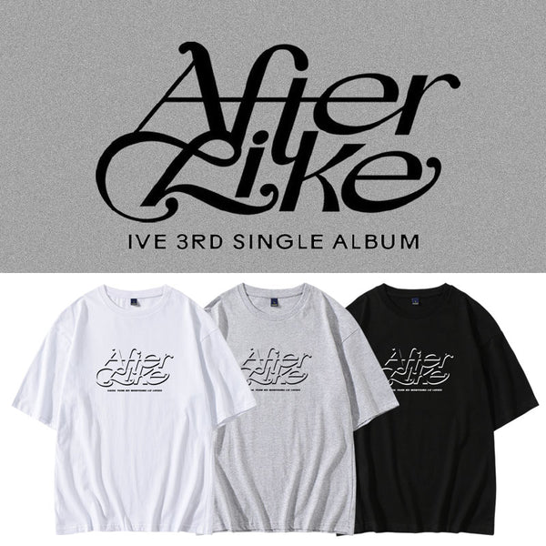 IVE AFTER LIKE T-SHIRT